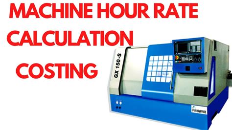 cnc machine hourly rate calculator|machine hour rate calculation excel.